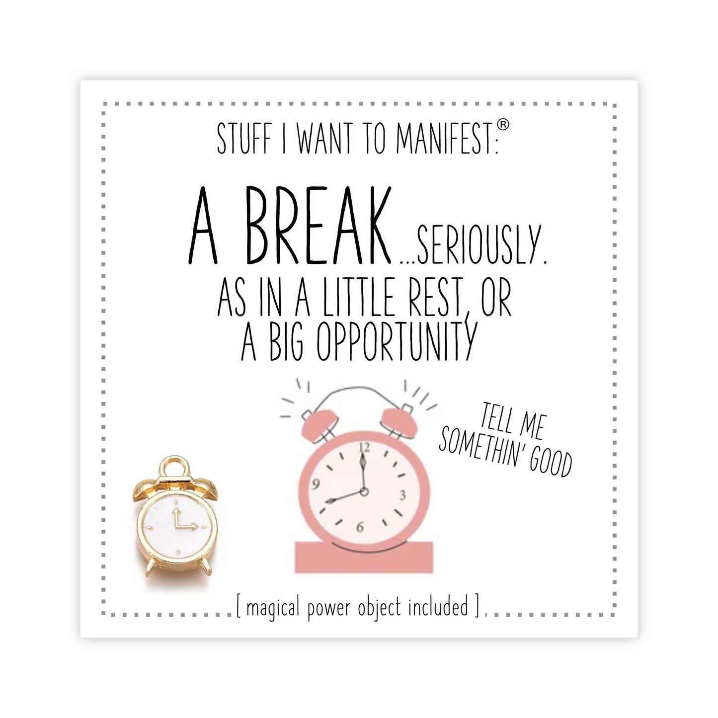 A Break...seriously