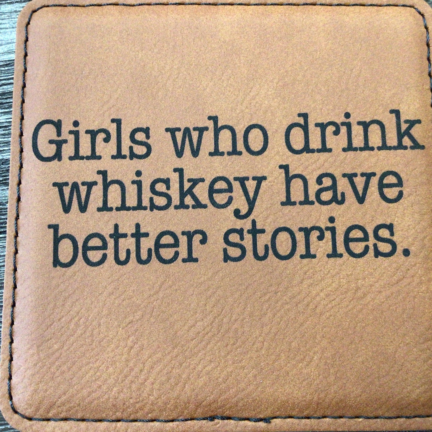 Girls Who Drink Whiskey Leatherette Coaster