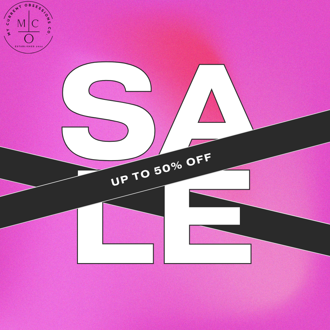 Current Obsession Sale – My Current Obsessions Co. Online Shop