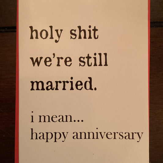 Holy S@$T we’re still married Card
