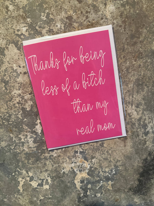 Less of a Bitch Greeting Card