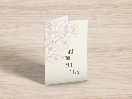 Are You Still Alive Greeting Card