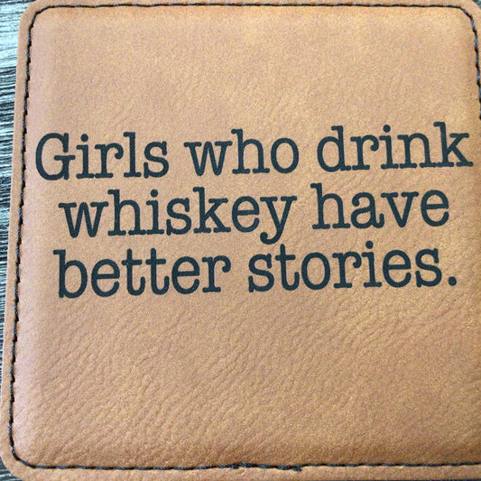 Girls Who Drink Whiskey Leatherette Coaster