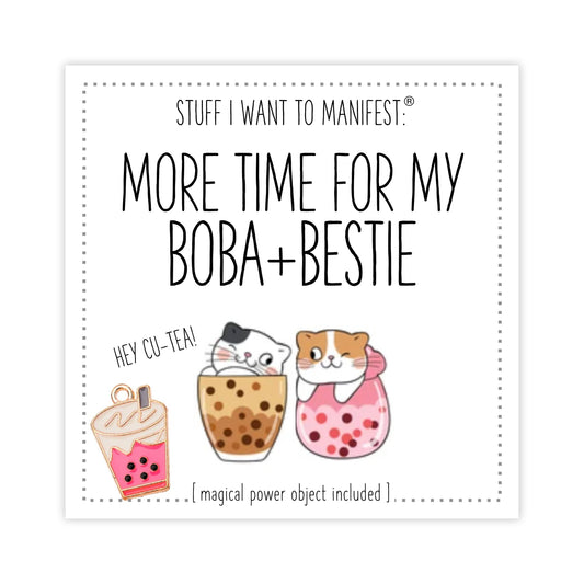 More Time With My Boba and Bestie