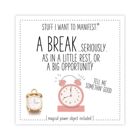 A Break...seriously